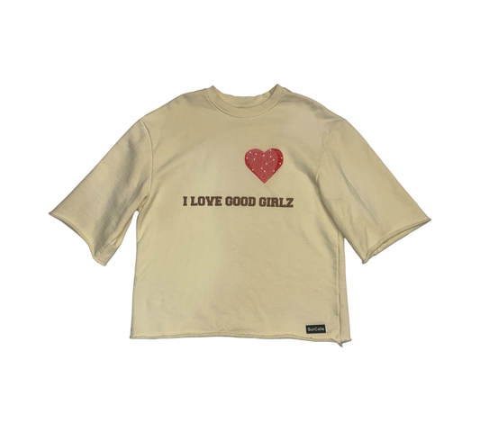 I  Love Good Girlz Half Sleeve Crew Neck